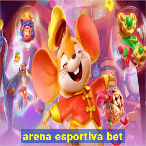 arena esportiva bet